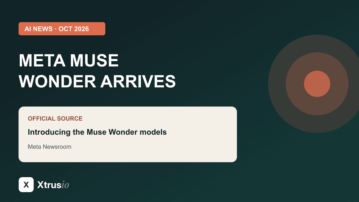 Meta Muse Wonder: What the New Agent Models Mean for Business Teams, news illustration with official source headline