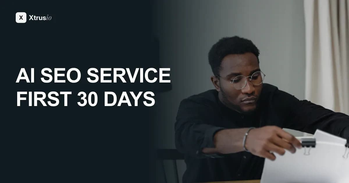 Professional reviewing documents beside the title AI SEO Service First 30 Days