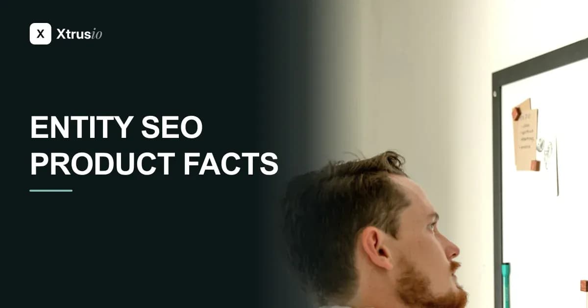 Entity SEO: How to Fix Conflicting Company and Product Facts