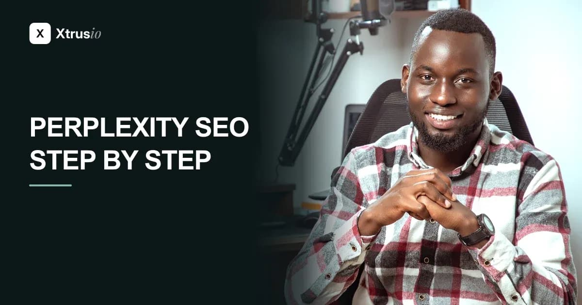How to Do SEO for Perplexity AI: A Technical, Evidence-Led Workflow